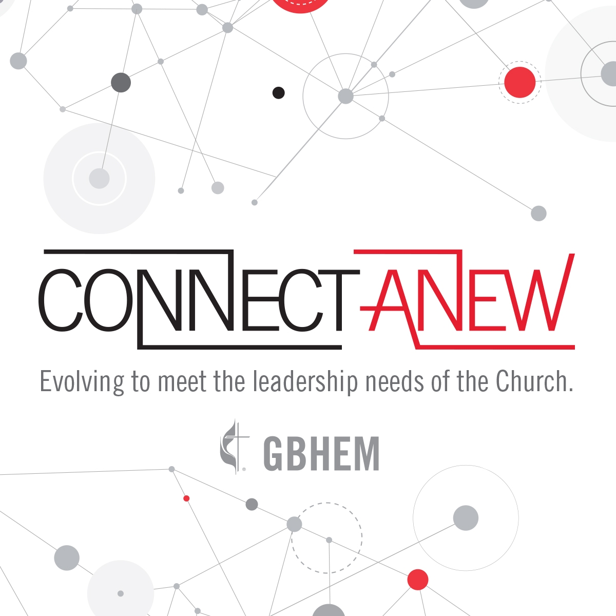 GBHEM Announces CONNECT ANEW: A Strategy to Evolve to Meet the Leadership Needs of the Church